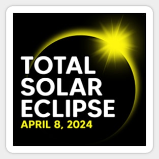 Total Solar Eclipse 2024 April 8 Totality Sticker